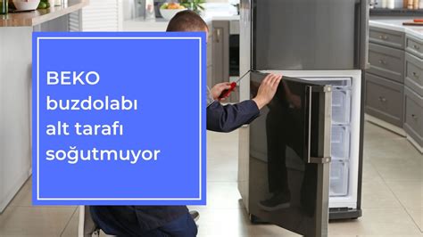 Beko Buzdolabı Soğutmama Problemi: Etkili Onarım İpuçları
